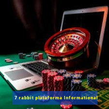 7 rabbit plataforma Informational